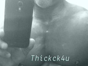 Thickck4u