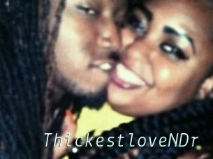 ThickestloveNDr