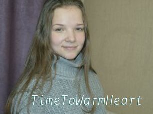 TimeToWarmHeart