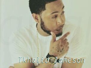 Tkhalid_Jameson