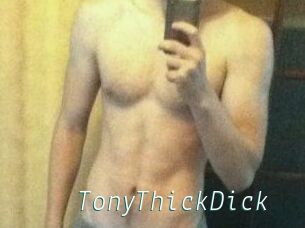 TonyThickDick