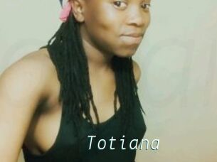 Totiana