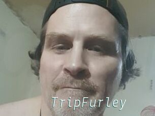 TripFurley