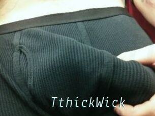 TthickWick