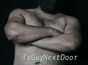 TxGuyNextDoor