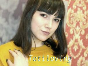 Tatiloving