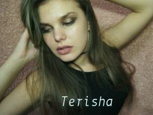 Terisha