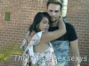 Thefetishsexsexys
