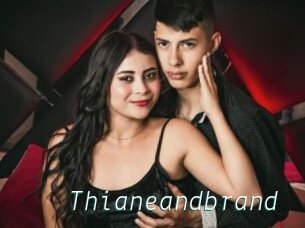 Thianeandbrand