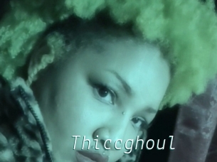 Thiccghoul