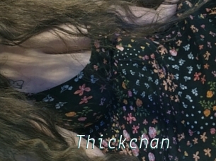 Thickchan