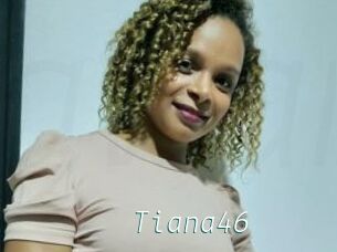 Tiana46
