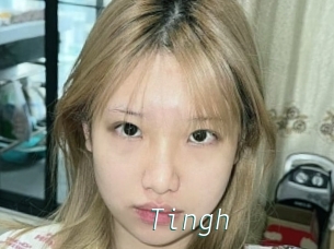 Tingh
