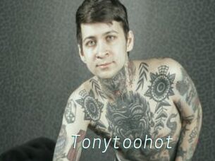 Tonytoohot