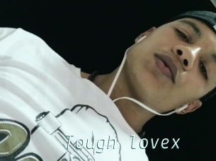 Tough_lovex