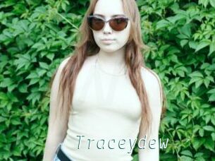 Traceydew