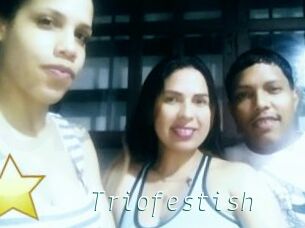 Triofestish