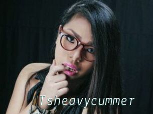 Tsheavycummer