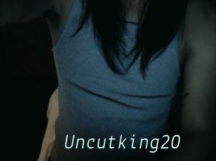 Uncutking20