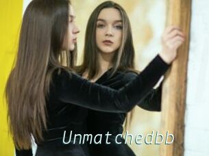 Unmatchedbb