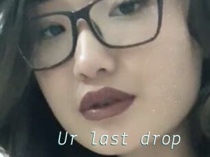 Ur_last_drop