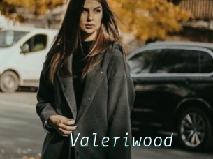 Valeriwood