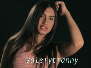 Valerytranny