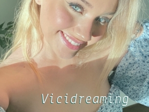Vicidreaming