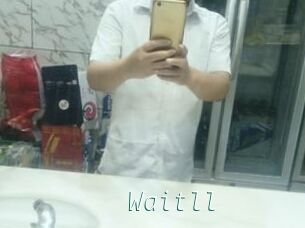 Waitll
