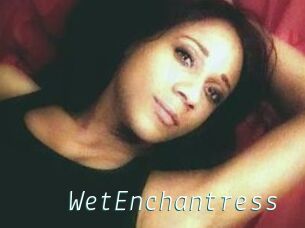 WetEnchantress