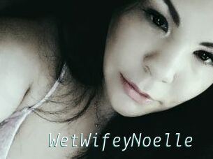 WetWifeyNoelle