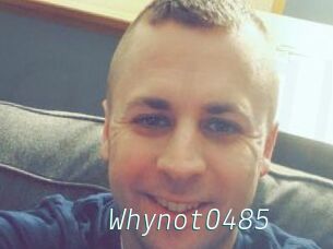 Whynot0485