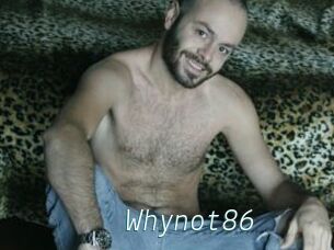 Whynot86