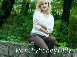Worthyhoneylady