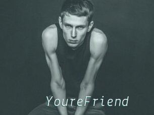 YoureFriend