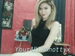 YourASIANhottyx