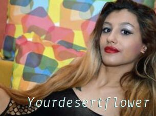 Yourdesertflower