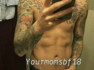 Yourmomsbf18
