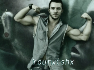 Yourwishx