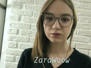 ZaraWoow