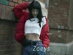 Zoeys